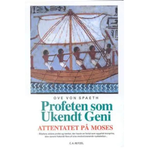 BRUGT RIMELIG STAND Kasseret Biblioteksbog - Attentatet p� Moses. Bind 5 : Profeten som ukendt geni : ny viden om Moses' avancerede pionergerning Ove von Spaeth 2004