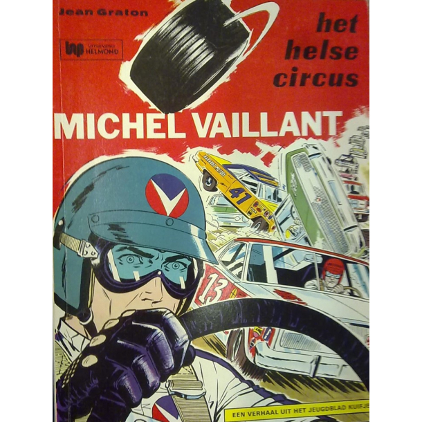 BRUGT RIMELIG STAND Michel Vaillant, het Helse Circus, door Jean Graton Album #15  1971 (Belgisk/Hollansk)