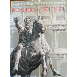 BRUGT RIMELIG STAND Romersk Kunst af George M. A. Hanfmann Hardcover med smudsomslag Samlerens Forlag 1964 OBS skader smudsomslag