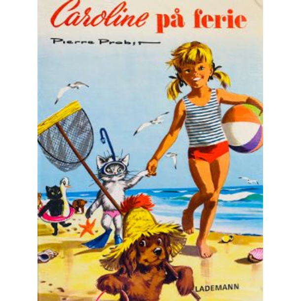 BRUGT RIMELIG STAND Caroline p� ferie Af Pierre Probst (1965) � Dansk udgave (1969)