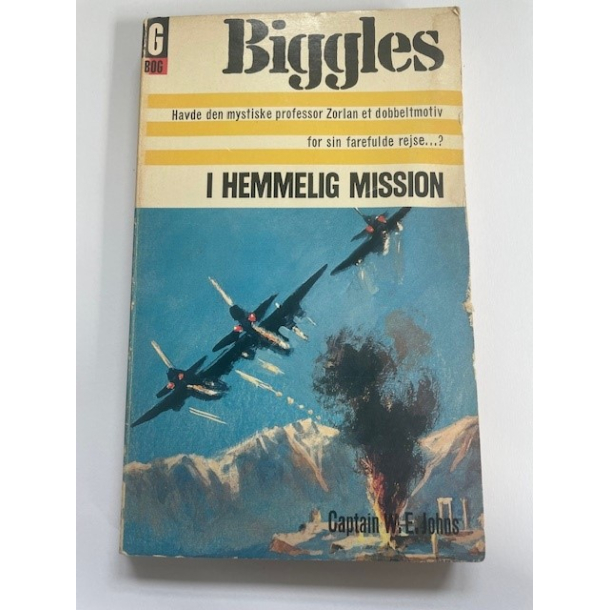 BRUGT RIMELIG STAND Biggles i hemmelig mission - Captain W.E Johns - Forlag: Grafisk forlag- Udgivet �r: 1968 - originaltitel: Biggles' special case, 1963