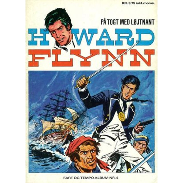 BRUGT RIMELIG STAND Fart og Tempo - f�rste serie Nr. 4 P� togt med l�jtnant Howard Flynn 1. udgave, 1. oplag 1969