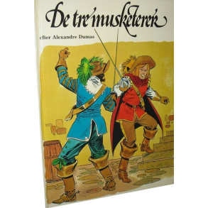 BRUGT RIMELIG STAND De tre musketerer - Af Alexandre Dumas - Hardcover Scandinavian Press - 1983