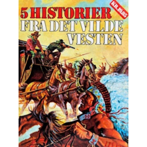 BRUGT SOM NY - 5 historier i Det vilde Vesten Af Laura Garcia Corella med illustrationer af Joaquin Vehl 