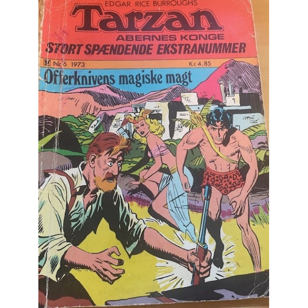 BRUGT SLIDT D�RLIG STAND- Tarzan, Stort Sp�ndende Ekstranummer 1973 Nr. 6 Tarzan Abernes Konge Offerknivens magiske magt 