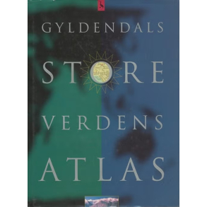 BRUGT RIMELIG STAND - Gyldendals store verdensatlas - af Eigil Christiansen - Forlaget Gyldendal - 2001 Hardback 2. Udgave 1. Oplag