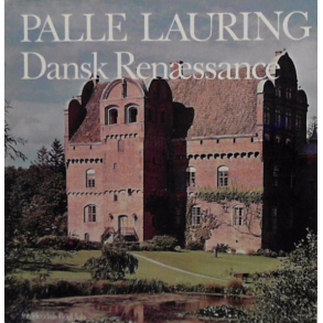 BRUGT RIMELIG STAND - Dansk ren�ssance - (1536-1588) - af Palle Lauring - Forlaget Gyldendals Bogklub - 2. oplag 1978 Hardback