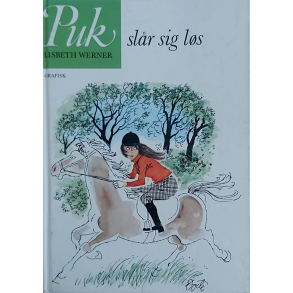 BRUGT RIMELIG STAND - Puk 2 - Puk sl�r sig l�s - Af Lisbeth Werner - Grafisk Forlag 1987