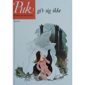 BRUGT RIMELIG STAND - Puk 5 - Puk gi'r sig ikke - Af Lisbeth Werner - Grafisk Forlag 1991