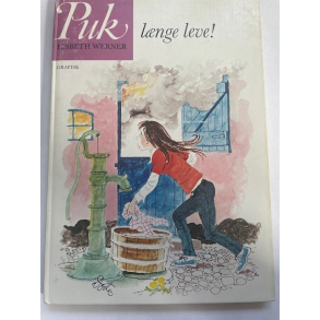 BRUGT RIMELIG STAND - Puk 16 - Puk l�nge leve!- Af Lisbeth Werner - Grafisk Forlag 1977