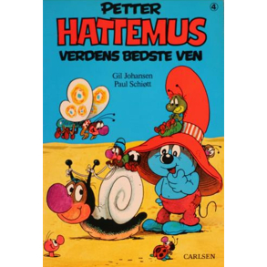 BRUGT Rimelig stand - Petter Hattemus - Verdens bedste ven nr.4 - Forlag: Carlsen - Udgivet �r: 1988 -  Gil Johansen & Schi�tt, Paul - 1. udgave, 1. oplag