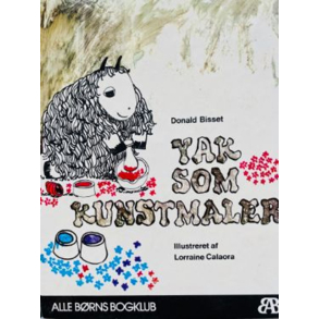 BRUGT RIMELIG STAND - Yak som kunstmaler Af Donald Bisset 1. udgave fra 1972 p� forlaget Alle B�rns Bogklub - Originaltitel: Yak and the Buried Treasure