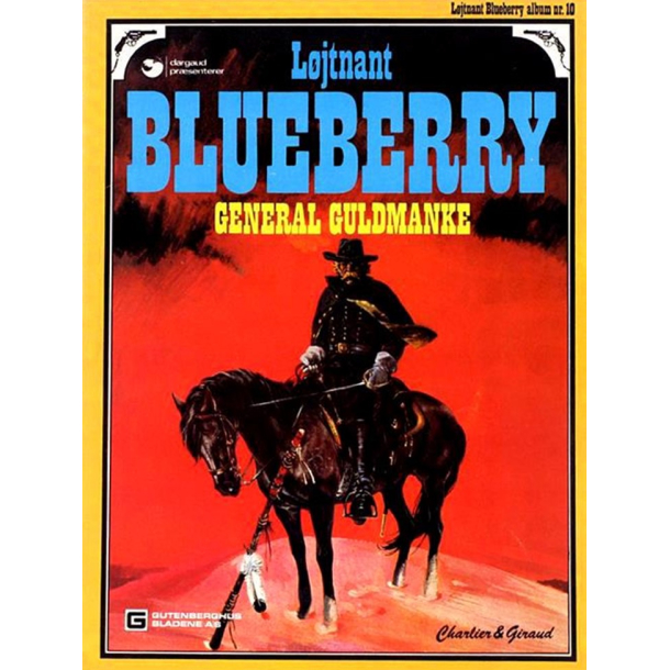 BRUGT RIMELIG STAND Kasseret Biblioteksbog - L�jtnant Blueberry Nr. 10 General Guldmanke 2. udgave, 1. oplag 1980 Gutenberghus