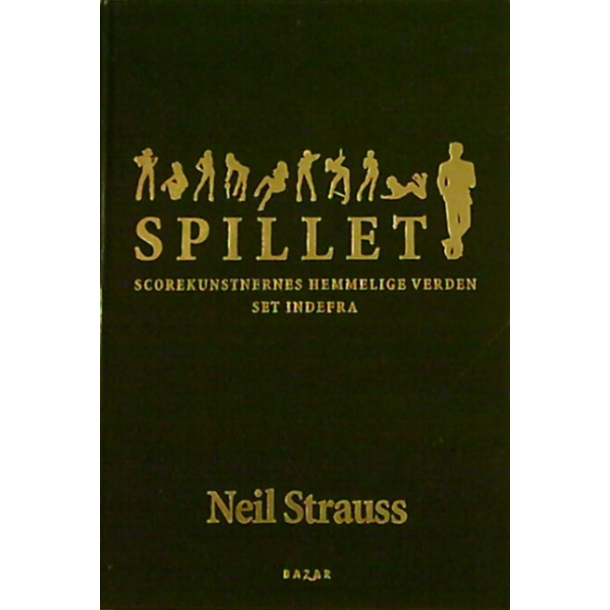 BRUGT RIMELIG STAND SOM NY Spillet - scorekunstnernes hemmelige verden set indefra -  Originaltitel: The game - Neil Strauss