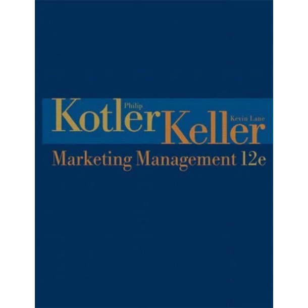 BRUGT RIMELIG STAND SOM NY Marketing Management By Philip Kotler, Kevin Lane Keller 12th edition 2006