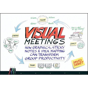 BRUGT RIMELIG STAND Visual Meetings - How Graphics, Sticky Notes and Idea Mapping Can Transform Group Productivity