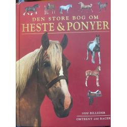 BRUGT RIMELIG STAND Den store bog om heste &amp; ponyer af Tamsin Pickeral