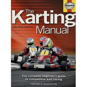 BRUGT SOM NY - HAYNES The Karting Manual: The Complete Beginner�s Guide to Competitive Kart Racing by Jo�o Sanches