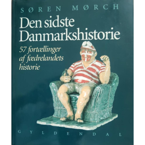 BRUGT RIMELIG STAND Den sidste Danmarkshistorie : 57 fort�llinger af f�drelandets historie Af S�ren M�rch Forlag: Gyldendal 1. udgave 1. oplag 1996 Hardback