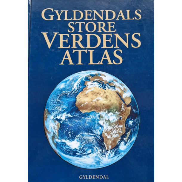 BRUGT RIMELIG STAND - Gyldendals store verdensatlas Forlaget Gyldendal - 2004 Hardback Special Udgave 