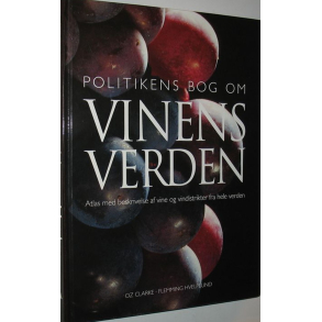 BRUGT RIMELIG STAND SOM NY Politikens bog om vinens verden - atlas med beskrivelse af vine og vindistrikter fra hele verden - 1. udgave 4. oplag 2002