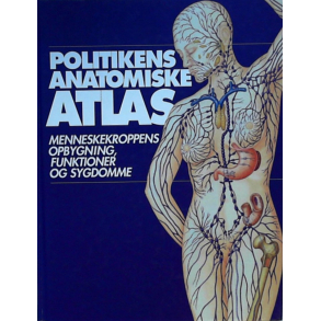 BRUGT RIMELIG STAND Politikens anatomiske atlas. Menneskekroppens opbygning, funktioner og sygdomme - Tony Smith Forlag: Politiken 1999 1.  Oplag 3. Udgave