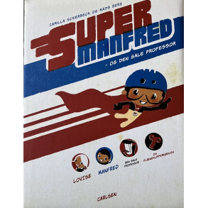 BRUGT RIMELIG STAND Kasseret Biblioteksbog - Supermanfred - og den gale professor - af Camilla Schierbeck, Mads Berg - 1. Udgave 1. Oplag 2008