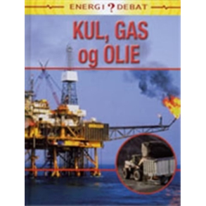 Kul, gas og olie - Af Sally Morgan Dansk Hardback Flachs