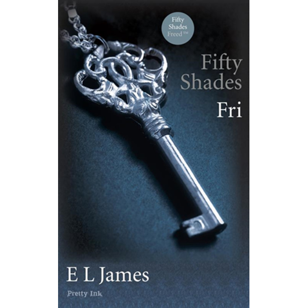 BRUGT RIMELIG STAND Fifty Shades - Fri af E. L. James - Originaltitel Fifty shades freed