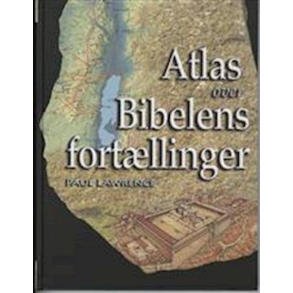 Atlas over Bibelens fort�llinger Af Paul Lawrence indbundet Dansk 188 sider Forlag Hovedland Indbundet