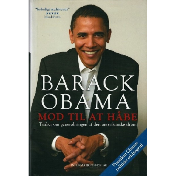BRUGT RIMELIG STAND SOM NY Obama, Barack Mod til at h�be. Tanker om generobringen af den amerikanske dr�m - 1. udgave 3. oplag  Originaltitel: "The Audacity of Hope" Hardcover