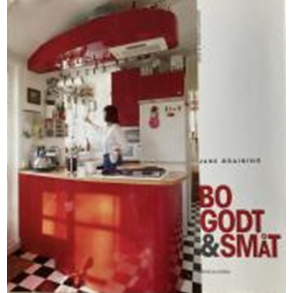 BRUGT RIMELIG STAND Bo godt & sm�t af Jane Graining Forlag: S�ren Fogtdal - Udgivet �r: 2000 Originaltitel: Compact living