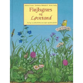 Fl�jlsgr�s og l�vetand : en fag- og aktivitetsbog om engen og dens planter - Af Marion Clausen, Katharina Tebbenhoff - Hardback forlaget Klematis 