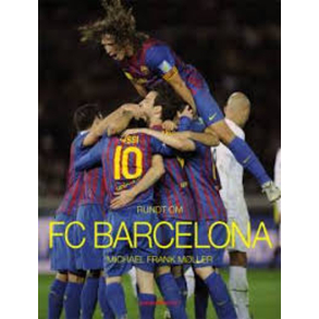 BRUGT RIMELIG STAND SOM NY  Rundt om FC Barcelona Af Michael Frank M�ller Forlag Bogkompagniet 2012