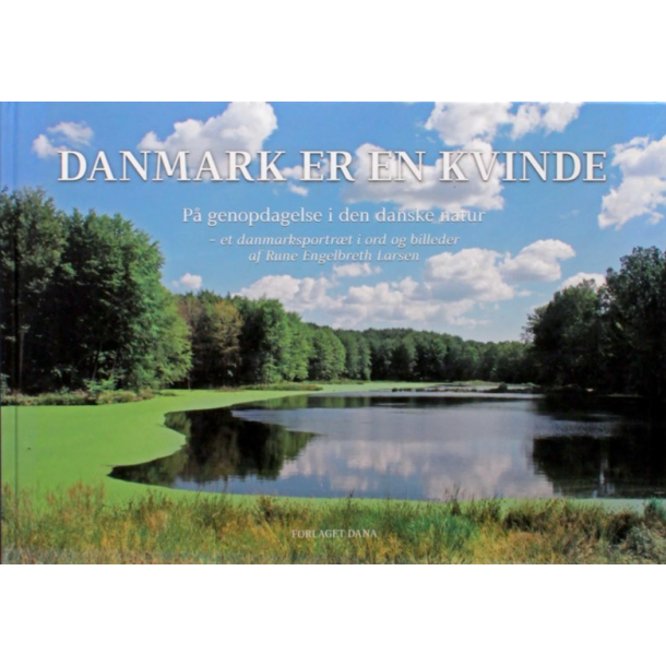 BRUGT RIMELIG STAND - Danmark er en kvinde - af RUNE ENGELBRETH LARSEN - Forlaget Dana - 2009 Hardback